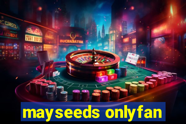 mayseeds onlyfan